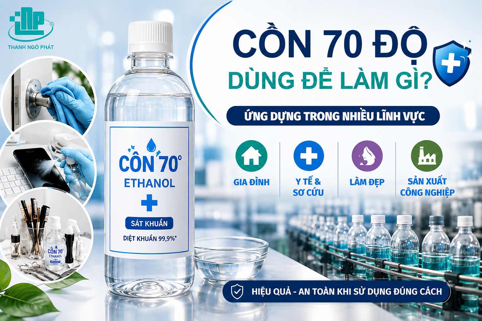 Cồn 70 độ dùng để làm gì